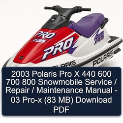 2003 Polaris Pro X 440 600 700 800 Snowmobile 03 PRO-X (83 Mb) Service Repair Workshop Manual PDF