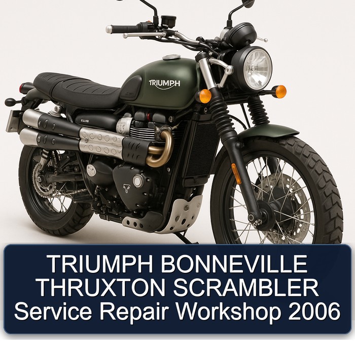 2006 Triumph Bonneville Thruxton Scrambler Service Repair Workshop Manual PDF
