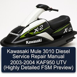 2003-2004 Kawasaki Mule 3010 Diesel - KAF950 UTV (highly FSM Preview) Service Repair Workshop Manual PDF