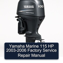 2003-2006 Yamaha Marine 115 HP Service Repair Workshop Manual PDF