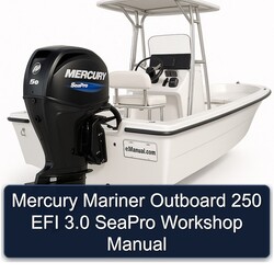 Mercury Mariner Outboard 250 EFI 3.0 Seapro Service Repair Workshop Manual PDF