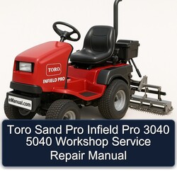 Toro Sand Pro Infield 3040 5040 Service Repair Workshop Manual PDF