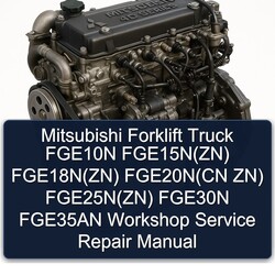 Mitsubishi Forklift Truck FGE10N Fge15n(zn) Fge18n(zn) Fge20n(cn Zn) Fge25n(zn) FGE30N FGE35AN Service Repair Workshop Manual PDF