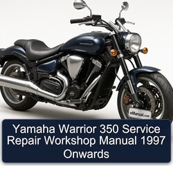 1997 Yamaha Warrior 350 Onwards Service Repair Workshop Manual PDF