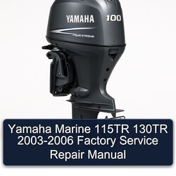 2003-2006 Yamaha Marine 115TR 130TR Service Repair Workshop Manual PDF