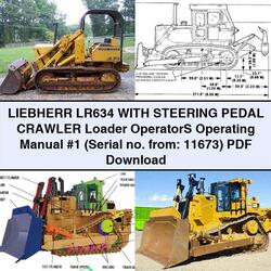 Liebherr LR634 Steering Pedal Crawler Loader Operators Operating (serial No. From: 11673) Service Repair Workshop Manual PDF