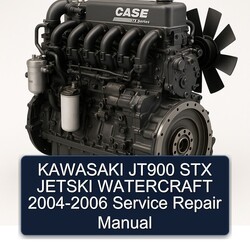 2004-2006 Case STX Series Kawasaki JT900 Jetski Watercraft Service Repair Workshop Manual PDF