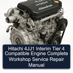 Hitachi 4jj1 Interim Tier 4 Compatible Engine Service Repair Workshop Manual PDF