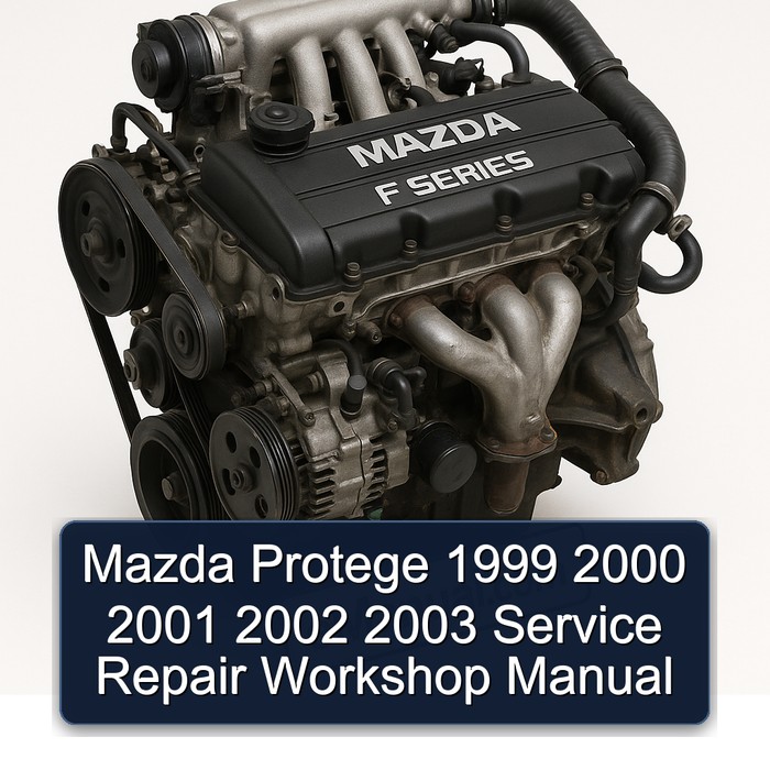 1999-2003 Mazda F Series Protege Service Repair Workshop Manual PDF