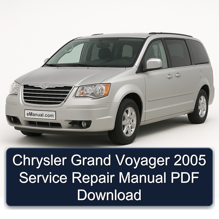 2005 Chrysler Grand Voyager Service Repair Workshop Manual PDF
