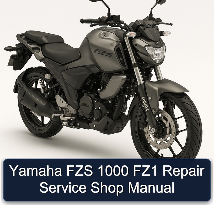 Yamaha FZS Models 1000 FZ1 Shop Service Repair Workshop Manual PDF