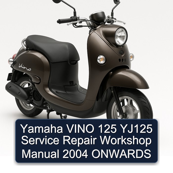 2004 Yamaha Vino 125 YJ125 Onwards Service Repair Workshop Manual PDF