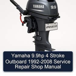 1992-2008 Yamaha 9.9hp 4 Stroke Outboard - Shop Service Repair Workshop Manual PDF