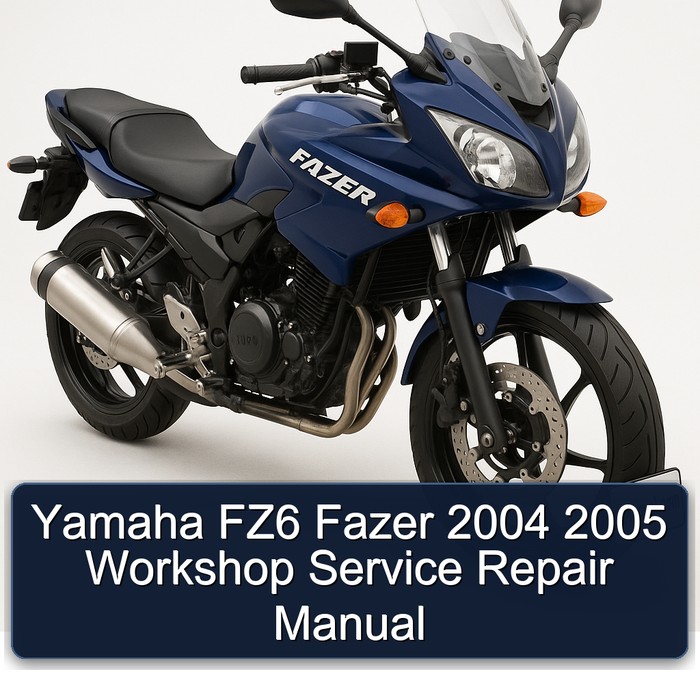 2004-2005 Yamaha Fazer FZ6 Service Repair Workshop Manual PDF