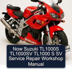 Suzuki TL1000 Now TL1000S TL1000SV S SV Service Repair Workshop Manual PDF