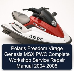 2004-2005 Polaris Freedom Virage Genesis MSX PWC Service Repair Workshop Manual PDF