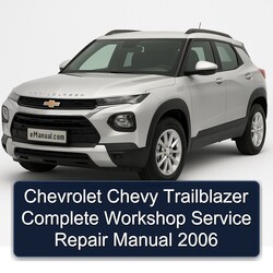 2006 Chevrolet Trailblazer Chevy Service Repair Workshop Manual PDF