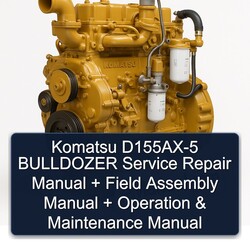 Komatsu D155ax-5 Bulldozer Field Assembly Operation Maintenance Service Repair Workshop Manual PDF