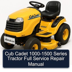 Cub Cadet 1000-1500 Series Tractor Service Repair Workshop Manual PDF