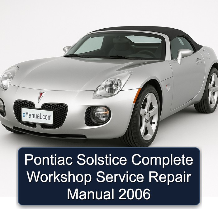 2006 Pontiac Solstice Service Repair Workshop Manual PDF