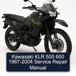 1987-2004 Kawasaki KLR Series 500 650 Service Repair Workshop Manual PDF