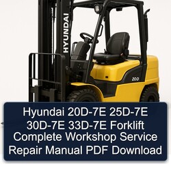 Hyundai 20D-7E 25D-7E 30D-7E 33D-7E Forklift Service Repair Workshop Manual PDF