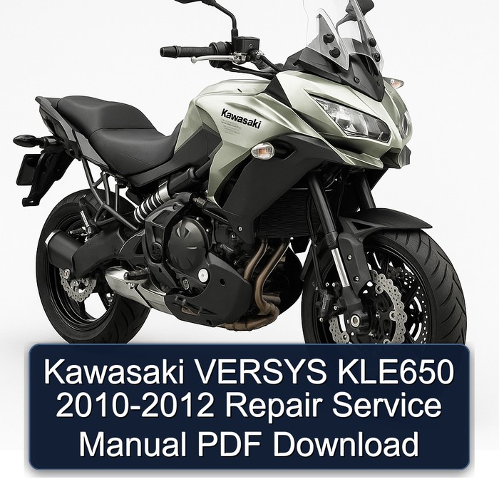 2010-2012 Kawasaki Versys KLE650 Service Repair Workshop Manual PDF