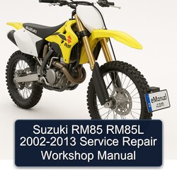 2002-2013 Suzuki RM Series RM85 RM85L Service Repair Workshop Manual PDF