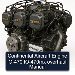 Continental O 470 Series Aircraft Engine O-470 IO-470MX Service Repair Workshop Manual PDF