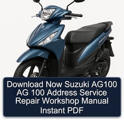 Suzuki Address Models Now AG100 AG 100 Service Repair Workshop Manual PDF