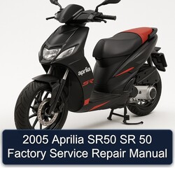 2005 Aprilia SR Models SR50 50 Service Repair Workshop Manual PDF