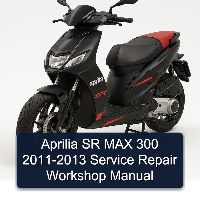 2011-2013 NSU Max Aprilia SR 300 Service Repair Workshop Manual PDF