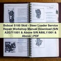 Bobcat S100 SKID-STEER Loader (s/n A2g711001 Above S/n A89l11001 ) Service Repair Workshop Manual PDF