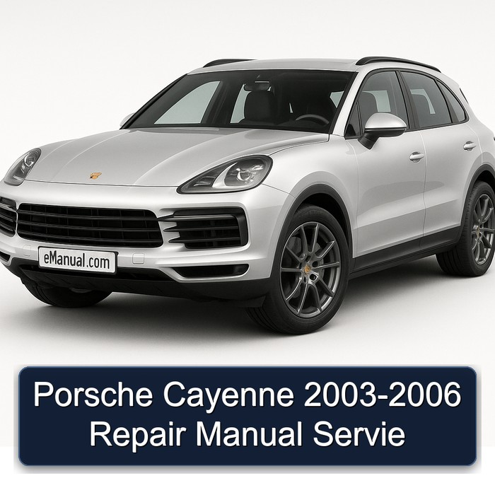 2003-2006 Porsche Cayenne Servie Service Repair Workshop Manual PDF