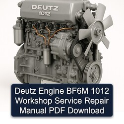 Deutz 1012 Engine BF6M Service Repair Workshop Manual PDF