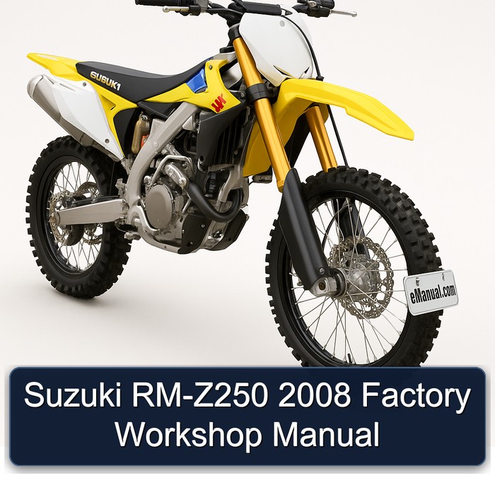 2008 Suzuki RM Series RM-Z250 Service Repair Workshop Manual PDF