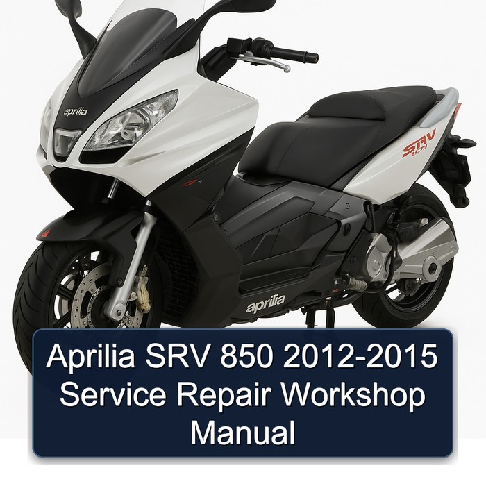 2012-2015 Aprilia SRV 850 Service Repair Workshop Manual PDF