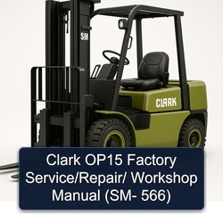 Clark OP15 / (sm- 566) Service Repair Workshop Manual PDF