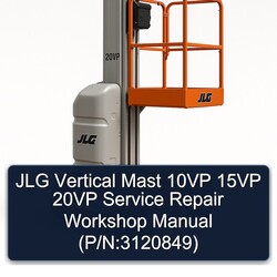 JLG Vertical Mast 10VP 15VP 20VP (p/n:3120849) Service Repair Workshop Manual PDF