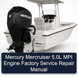 Mercury Mercruiser 5.0l MPI Engine Service Repair Workshop Manual PDF