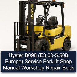 Hyster B098 (e3.00-5.50b Europe) Forklift Shop Book Service Repair Workshop Manual PDF