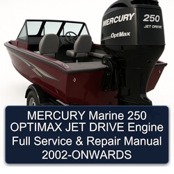 2002 Mercury Marine 250 Optimax JET Drive Engine -onwards Service Repair Workshop Manual PDF
