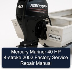 2002 Mercury Mariner 40 HP 4-stroke Service Repair Workshop Manual PDF