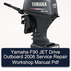 2006 Yamaha F90 JET Drive Outboard Service Repair Workshop Manual PDF