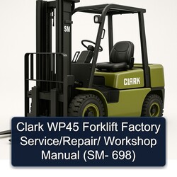 Clark WP45 Forklift / (sm- 698) Service Repair Workshop Manual PDF