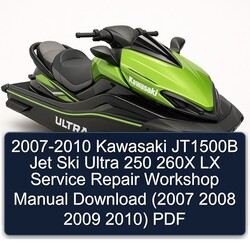 2007-2010 Kawasaki JT1500B Jet Ski Ultra 250 260X LX Service Repair Workshop Manual PDF
