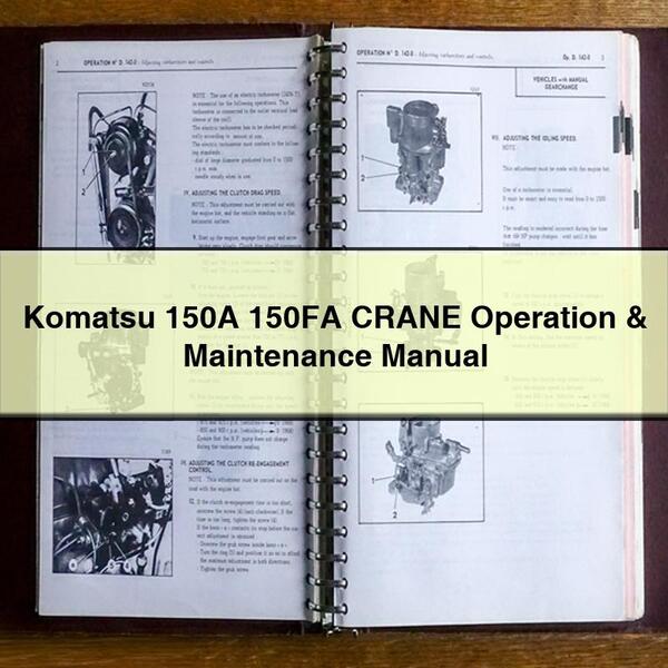 Komatsu 14 3 150A 150FA Crane Operation Service Repair Workshop Manual PDF