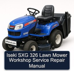 Iseki SXG 326 Lawn Mower Service Repair Workshop Manual PDF