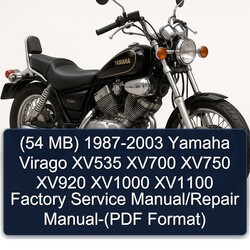 1987-2003 Yamaha Virago (54 Mb) - XV535 XV700 XV750 XV920 XV1000 XV1100 ( Format) Service Repair Workshop Manual PDF