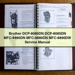 Brother Dcp-8080dn Dcp-8085dn Mfc-8480dn Mfc-8880dn Mfc-8890dw Service Repair Workshop Manual PDF